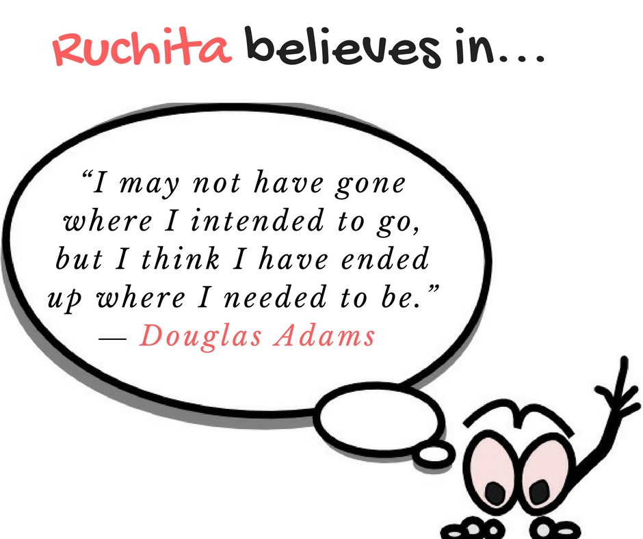 Ruchita believes in