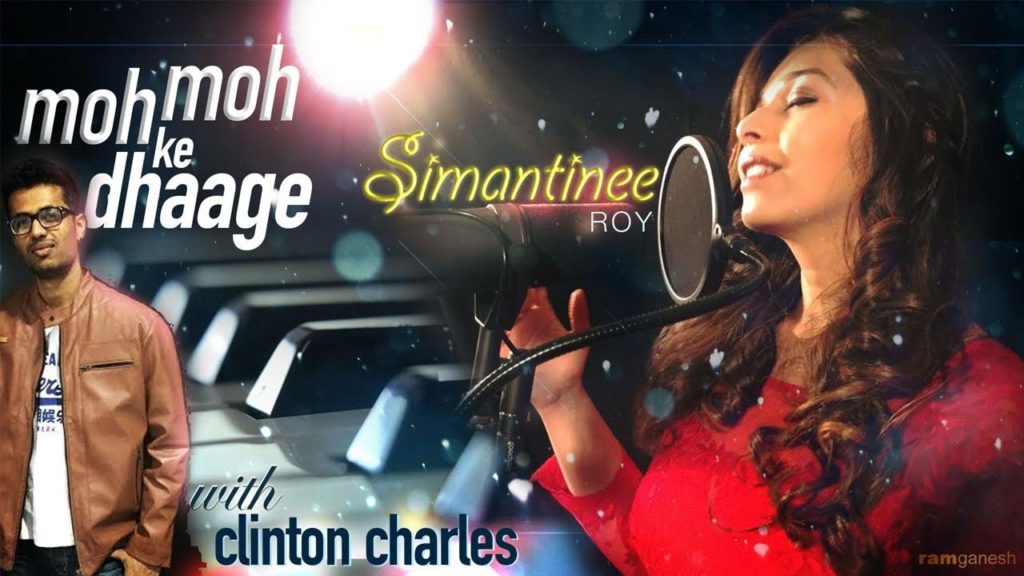 Moh Moh Ke Dhaage (Cover) Simantinee Ft. Simantinee Roy and Clinton Charles.